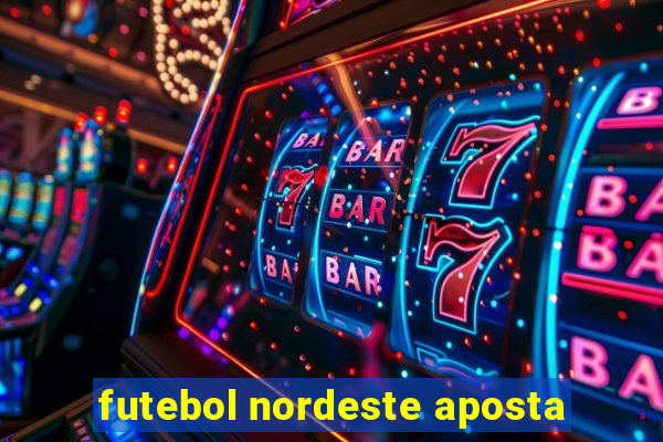 futebol nordeste aposta